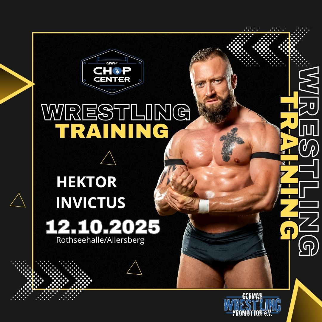 Chop Center: Wrestlingtraining mit Hektor Invictus