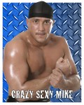 Crazy Sexy Mike